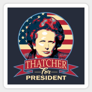 Margaret Thatcher For President Propaganda Parody Sticker